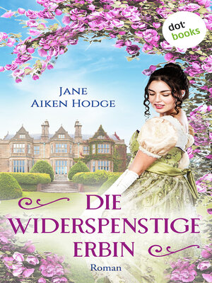 cover image of Die widerspenstige Erbin